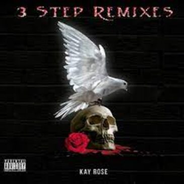 EP: Kay Rose – 3 Step Remixes  EP ZIp  Download Fakaza: