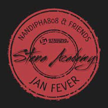 EP: Nandipha808 – Jan Fever  EP ZIp  Download Fakaza