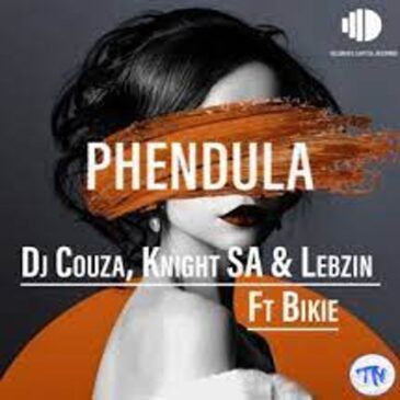 DJ Couza – Phendula ft. Knight SA, Lebzin & Bikie Mp3 Download Fakaza
