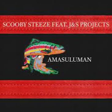 Scooby Steeze & J&S Projects – Amasuluman Mp3 Download Fakaza
