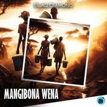 Blaq Diamond – Mangibona Wena Mp3 Download Fakaza