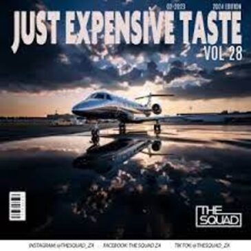 The Squad – Just Expensive Taste Vol. 28 Mix Mp3 Download Fakaza