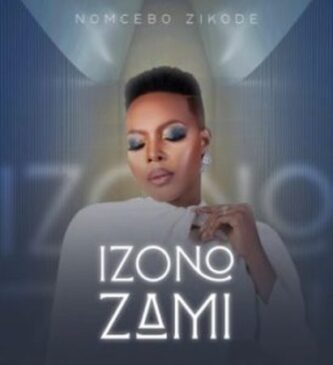 Nomcebo Zikode – iZono Zami Mp3 Download Fakaza