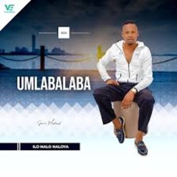Umlabalaba – Ilo Nalo Naloya Ft. Samukelisiwe Ncwane Mp3 Download Fakaza