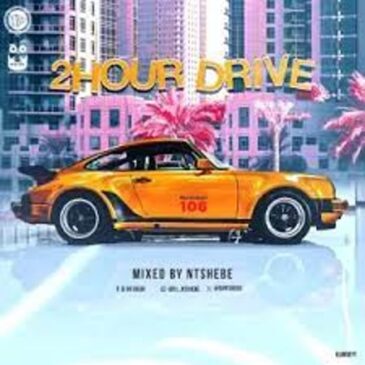 DJ Ntshebe – 2 Hour Drive Episode 106 Mix Mp3 Download Fakaza