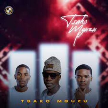 EP: uLazi, Infinity MusiQ & El Keys – Tsako Mguzu Ep Zip Download Fakaza: