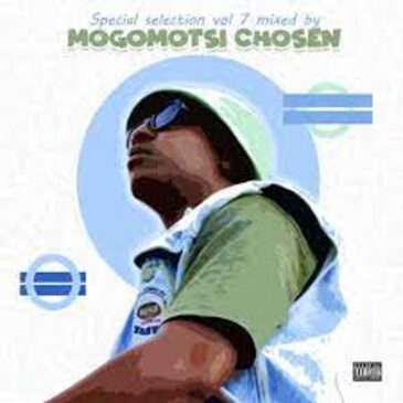 Mogomotsi Chosen – Special Selection Vol. 7 Mp3 Download Fakaza