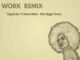 Puppah Nas-T & Denise Belfon – Work (Bigger Remix) Mp3 Download Fakaza