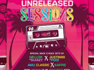 Mellow & Sleazy, Justin99 & Pcee – Unreleased Sessions Mp3 Download Fakaza