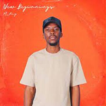 EP: M_Kay – New Beginnings Ep Zip Download Fakaza