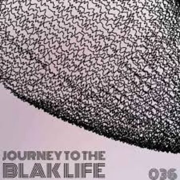C-Blak – Journey To The Blak Life 036 Mix Mp3 Download Fakaza