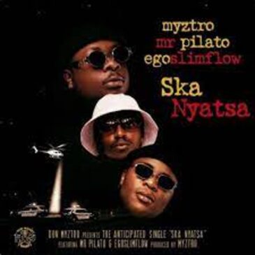 Myztro – Ska Nyatsa ft Egoslimflow & Mr Pilato Mp3 Download Fakaza