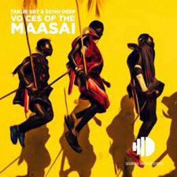 Takue SBT & Echo Deep – Voices Of The Maasai (Original Mix) Mp3 Download Fakaza