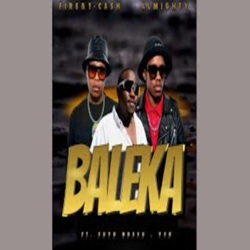 Almighty, Fire & T-Cash – Baleka Ft Vuyo Ndevu ,YVK Mp3 Download Fakaza