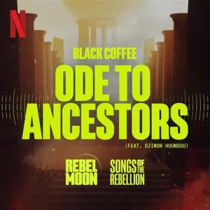 Black Coffee – Ode to Ancestors ft. Djimon Hounsou Mp3 Download Fakaza