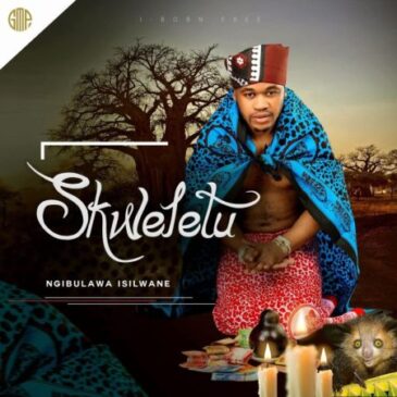 ALBUM: Skweletu – Ngibulawa Isilwane  Album Download Fakaza