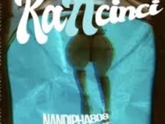 Nandipha808 – KANCINCI ft. Ney & Miss Pammie Mp3 Download Fakaza