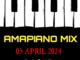 DJ Ace – Amapiano Mix (05 April) Mp3 Download Fakaza