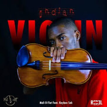 Mali B-flat – Indian Violin Mp3 Download Fakaza