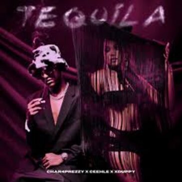 Char4Prezzy, Ceehle & Xduppy – Tequila Mp3 Download Fakaza