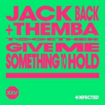 Jack Back, Themba & David Guetta – Give Me Something To Hold  Mp3 Download Fakaza