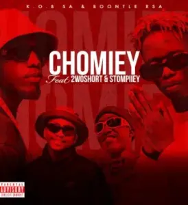 K.O.B SA ft Boontle RSA, 2woshort & Stompiiey – Chomiey Mp3 Download Fakaza