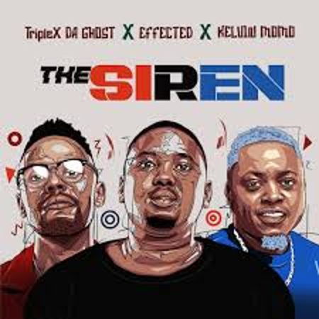 riple X Da Ghost – The Siren Ft. Effected & Kelvin Momo Mp3 Download Fakaza