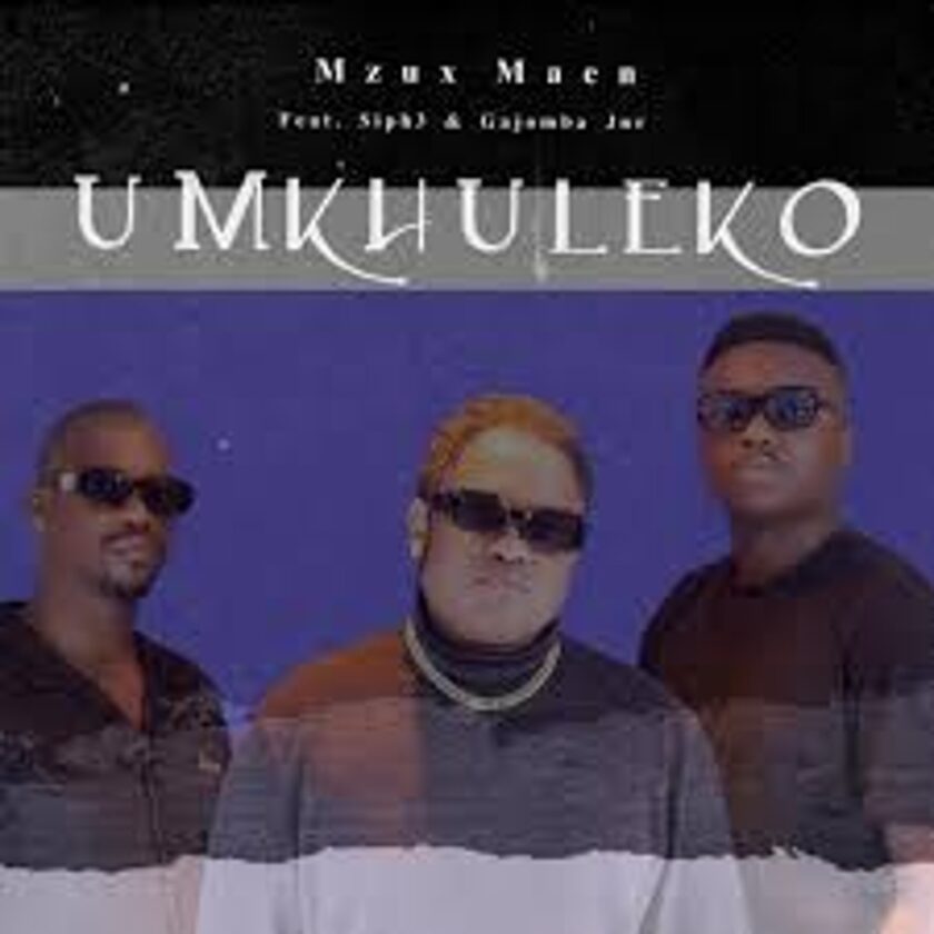 Mzux Maen – uMkhuleko Ft. Siph3 & Gajomba Jnr Mp3 Download Fakaza