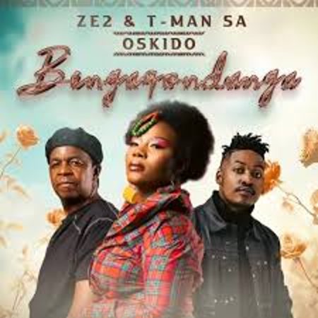 Ze2, T-Man SA & OSKIDO – Bengaqondanga Mp3 Download Fakaza