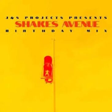 J&S Projects – Shakes Avenue Birthday Mix Mp3 Download Fakaza