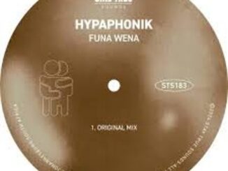 Hypaphonik – Funa Wena Mp3 Download Fakaza