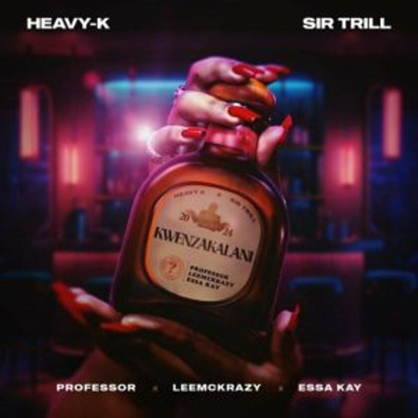 Heavy-K & Sir Trill Kwenzakalani ft LeeMckrazy, Professor & Essa Kay Mp3 Download Fakaza