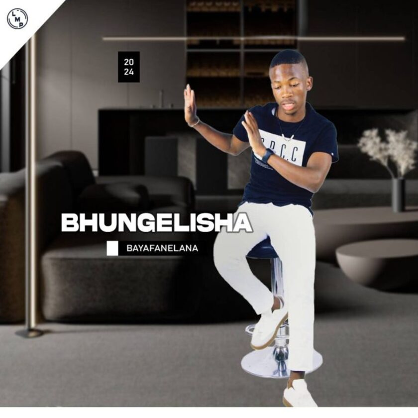 Bhungelisha Kumnandi Mp3 Download fakaza