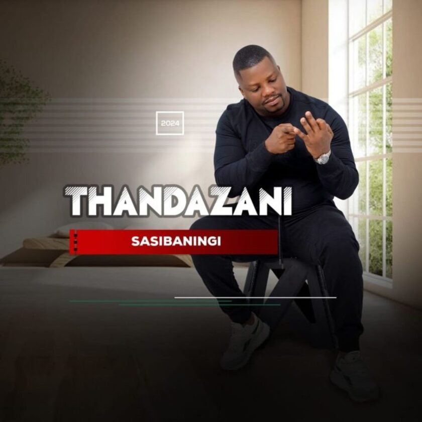 DOWNLOAD Thandazani Sasibaningi Album