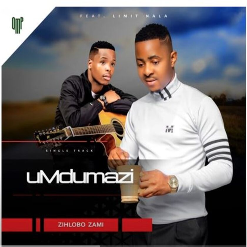 Umdumazi Zihlobo zami ft. Limit Nala Mp3 Download Fakaza