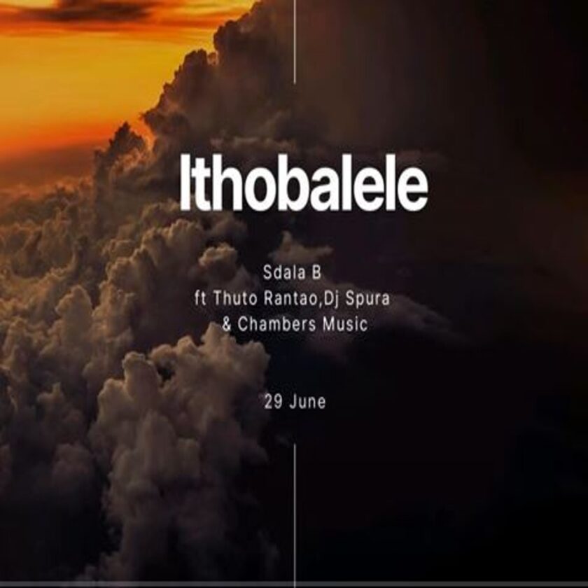 Sdala B Ithobalele ft Thuto Rantao, Dj Spura & Chambers Musiq Mp3 Download Fakaza