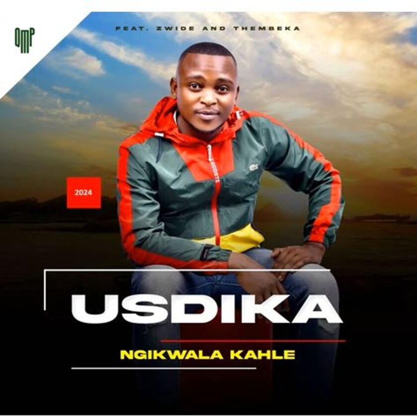 USDIKA NGIKWALE KAHLE (ft. ZWIDE & THEMBEKA) Mp3 Download Maskandi