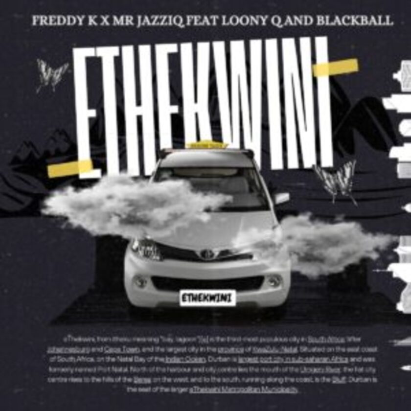 Freddy K & Mr JazziQ Ethekwini Mp3 Fakaza Music Download