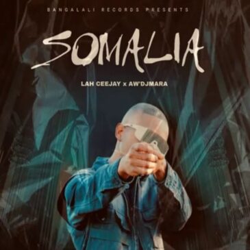 Lah Ceejay Somalia ft. Aw’DjMara Mp3 Download Fakaza