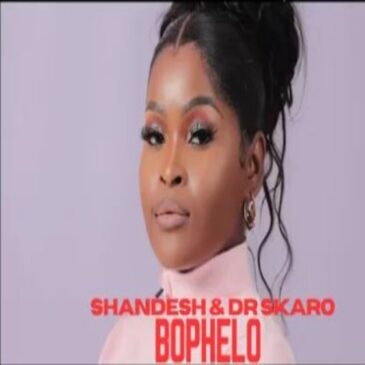 Shandesh Bophelo Ft Dr Skaro Mp3 Download Fakaza 