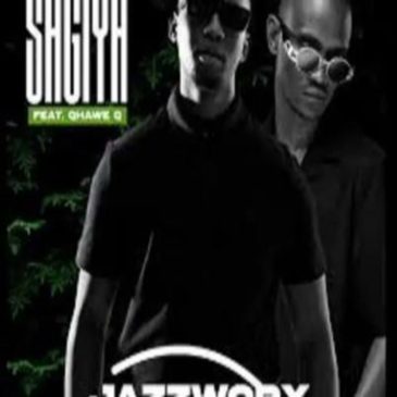 Jazzworx & Thukuthela Sagiya Ft. Qhawe Q Mp3 Download Fakaza