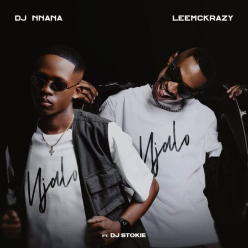 DJ Nnana, LeeMcKrazy Njalo Njalo ft. DJ Stokie Mp3 Download fakaza
