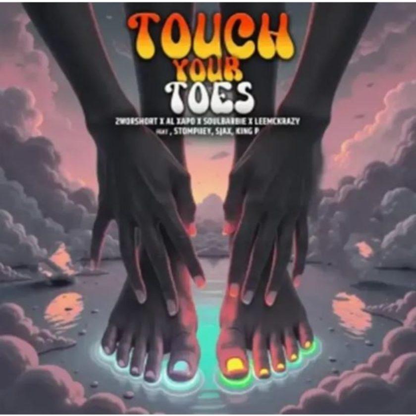 2woshort Touch Your Toes ft AI Xapo, Soul Barbie, LeeMcKrazy, Stompiiey, Sjax & King P Mp3 Download fakaza