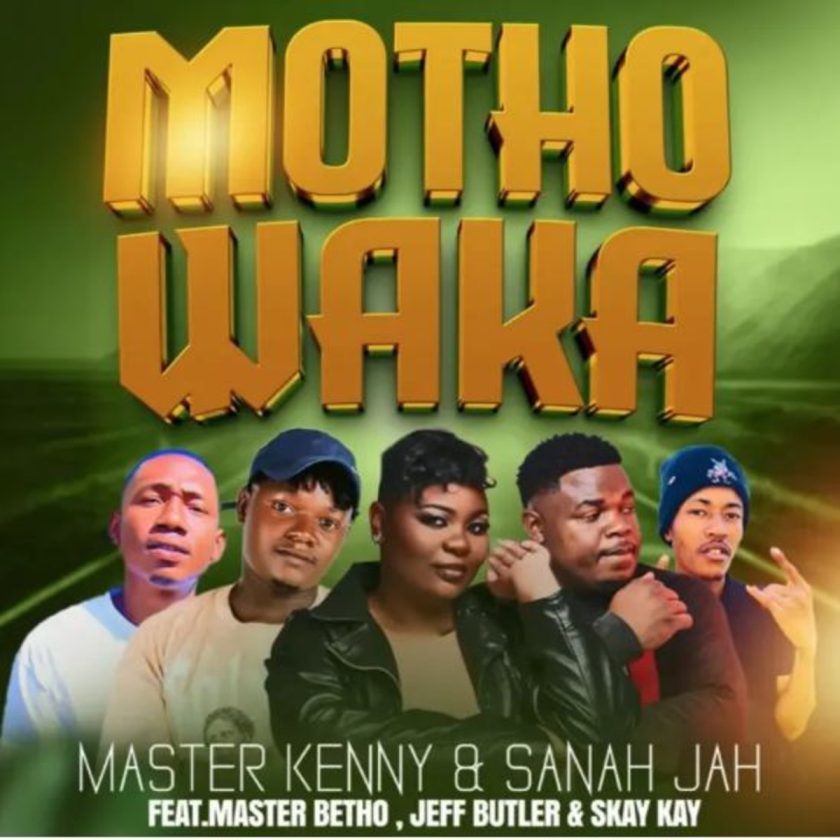 Master Kenny & Sanah Jah Motho Waka ft Master Betho x Jeff Buttler & Skay Kay Mp3 Download fakaza