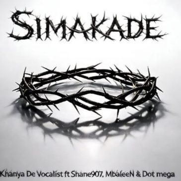 Khanya De Vocalist Simakade ft Shane907, Dot Mega & Mbalee N Mp3 Download Fakaza