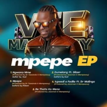 VEE MAMPEEZY – MPEPE EP Download Fakaza