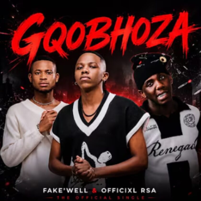 Fake’Well & Officixl RSA – Gqobhoza